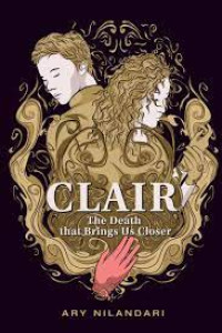 Image of Clair: The Death that Brings Us Closer