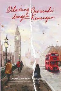 Image of Dilarang Bercanda dengan Kenangan