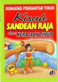Image of Dongeng Pengantar Tidur:Kisah Sederhana Raja Dari Kerajaan Timur