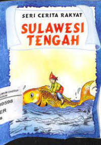 Image of Seri Cerita Rakyat: Sulawesi Tengah