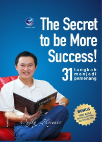 Image of The Secret to be More Success 31 Langkah Menjadi Pemenang